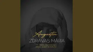 Zdravas Mária (feat. Timea Čechovská)