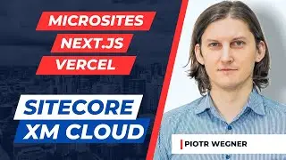 Sitecore Multisite Configuration: Corporate Website & Microsites with Next.js Integration and Vercel