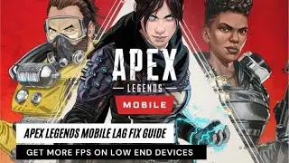 Apex Legends Mobile on Low-end Devices, FPS Boost, lag fix and Best settings 60fps New Beta VPN