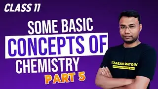 SOME BASIC CONCEPTS OF CHEMISTRY PART V (VAPOUR DENSITY)
