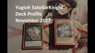 Yugioh Satellar Knight Stun Deck Profile November 2017