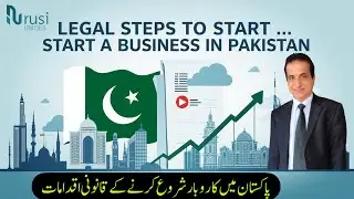 Legal Step to Start a Business in Pakistan | Iqbal International Law Services&reg;