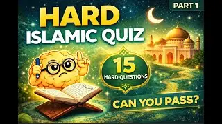 Hard Islamic Quiz 🕌 | 15 Challenging Questions (Part 1) | Brainium