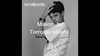 Smallpools-Mason Jar(Sub Espa&ntilde;ol)