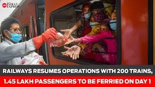 Indian Railways resumes operations with 200 trains, 1.45 lakh passengers to be ferried on day 1