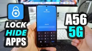Как заблокировать и скрыть приложения на Samsung Galaxy A56 5G | Защищённая папка