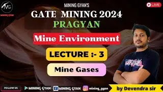 GATE MN 2024 || Mine Environment || Lec:-3 | Mine Gases || Pragyan Batch || Mining Gyan