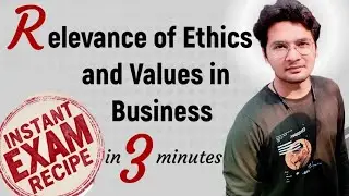 Relevance of Ethics and Values in Business |Importance, Relationship,Example,Need |Unbeaten Learning