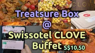 [To Eat][4K]Treatsure Box @ CLOVE Lunch Buffet Swissotel The Stamford Lunch S$10.50nett