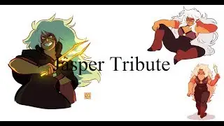 Steven Universe AMV/ Jasper Tribute