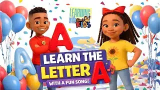 Letter A | Learn the Alphabet with Learning with Lion&rsquo;s Kids | Nursery Rhymes + Kids Songs