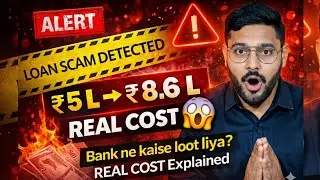 LOAN SCAM ALERT- What is the REAL COST Of Loan? | Real case study