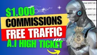 EARN $1000 Commissions with FREE TRAFFIC | AI High Ticket Commissions Review