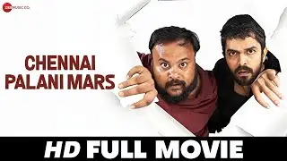 Chennai Palani Mars | Praveen Raja, Rajesh Giriprasad, Vasant Marimuthu | Tamil Full Movie (2019)