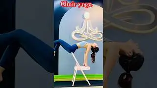 Chair yoga | #trending #viralvideo #shorts #shortvideo #chairyoga #ytshorts@YouTube#viralshorts #10k