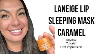 Laneige Lip Sleeping Mask Caramel Review | Is This the Best Flavor Yet?