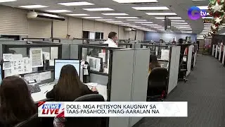 Mga petisyon kaugnay sa taas-pasahod, pinagaaralan na ─ DOLE | News Live