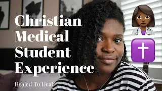 Christian Medical Student: My Experience (freshers week, work-life balance, CMF, hospital placement)