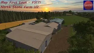 Map First Look - North Stone Farm V.2. FS17