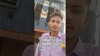 Ner Railway Apprentice New Vaccancy Out😱🫵| Post -1104 | #ner_railway #newvacancy2025 #apprenticeship