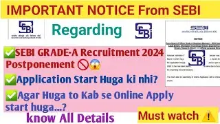 😱📢Urgent Message SEBI GRADE-A RECRUITMENT 2024 Postponed⚠️ | Don't Miss it| Know Complete Details