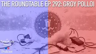 Groy Polloi | The Roundtable Ep. 292
