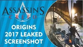 ASSASSIN'S CREED ORIGINS 2017 Leaked Screenshot