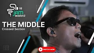 Crossed Section - The Middle (Mackmuzick Jam Session 2 )