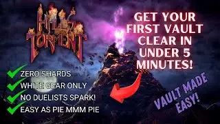 How to get your first Vault Clear in under 5 minutes! Halls of Torment