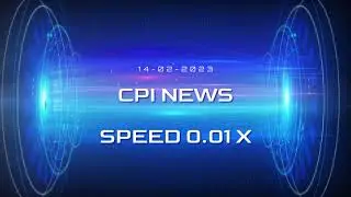 SLOW MOTION #2 - CPI NEWS - SPEED 0.01 X