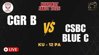 KEJURKOT JAKARTA UTARA 2026 | CGR B VS CSBC BLUE C - KU 12 PA