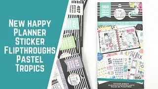 Pastel Tropics- NEW HAPPY PLANNER STICKER FLIPTHROUGHS
