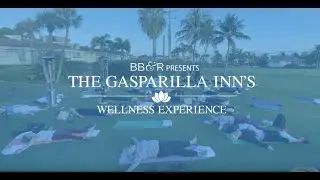 Wellness Experience at the Gasparilla Inn & Club