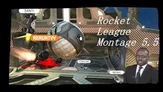 Rocket League Montage 5.5 hehehe / The Journey Continues!!!