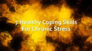 7 Healthy Coping Mechanisms for chronic stress