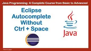 Автодополнение Eclipse без Ctrl-Space