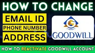 How to Reactivate a Goodwill Demat Account | how can I change Mail id, mobile number, BANK Account?