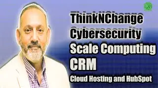 Next-Gen IT Solutions by ThinkNChange: Coro, Scale Computing, HubSpot