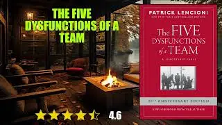 The Five Dysfunctions of a Team - Book Summary