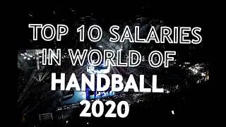 HANDBALL TOP 10 salaries in 2020 | BEST PAID HANDBALL STARS