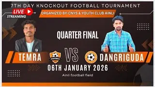 TEMRA VS DANGRIGUDA//QUARTER FINAL