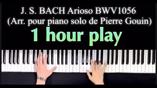 [1 час повторения] Ариозо /J. S. BACH Arioso BWV1056 (Arr. pour piano solo de Pierre Gouin)