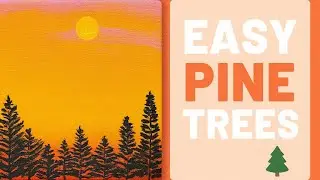 🌲 &ldquo;Easy Pine Trees!&rdquo;✨ &ldquo;Beginner Friendly acrylic tutorial!&rdquo;