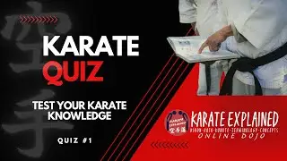 Ultimate Karate Quiz #:1 Test Your Knowledge of Martial Arts 🥋