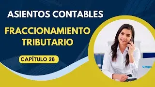 Asiento contable de FRACCIONAMIENTO TRIBUTARIO [ CAP. 28 ] - Casos prácticos PCGE ✅
