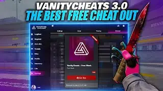 VANITYCHEATS 3.0 Counter-Strike Cheat FREE For This WEEK (CSGO PRIME CHEATING)