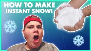 HOW TO MAKE INSTANT SNOW!