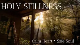 Soothing Christian Music for Peaceful Sleep, Calm Heart and Safe Soul |Comfort for the Soul