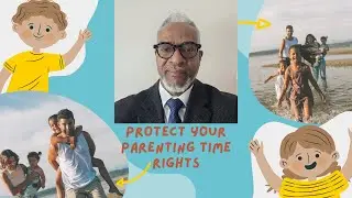 Protect Your Parenting Time Rights __ Top Helpful Hint and Tip You Always Need!