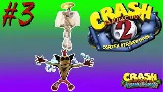 At least He Goes to Heaven &mdash; Crash Bandicoot 2: Cortex Strikes Back (Remake) #3